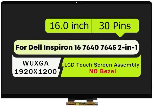 Main image of NUOLAISUN 16" Screen Replacement for Dell Inspiron 16 7640 7645 2-in-1 P133F P133F001 P133F002 LCD Touch Screen Digitizer LED Display Assembly WUXGA 1920x1200 (30pin Connector)