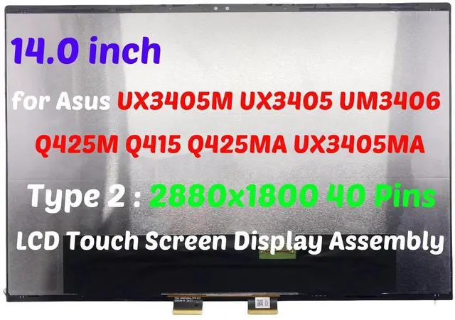 Main image of 14" for ASUS ZENBOOK UX3405CA ATNA40CU06 2880x1800 40Pin OLED LCD Touch Screen Display Assembly