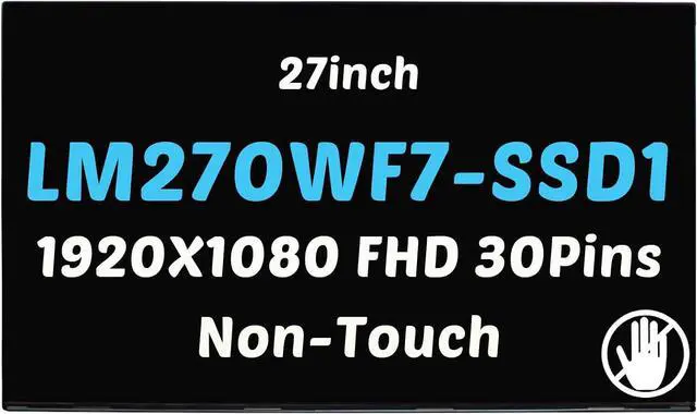 Main image of LM270WF7-SSD1 LM270WF7(SS)(D1) LCD LED 27inch Screen Replacement for Laptop 1920X1080 FHD 30Pins 60Hz IPS 69% NTSC 93% of sRGB Display(Non-Touch)