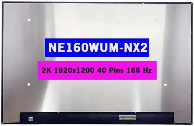 Main image of 16.0 New Screen Replacement NE160WUM-NX2 2K 1920x1200 40 Pins 165 Hz Non-Touch LCD Display Panel
