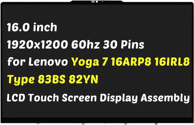 Main image of 5D10S39941 Replacement for Lenovo Yoga 7 2-in-1 16ARP8 16IRL8 Type 83BS 82YN 5D10S39944 5D10S39975 1920x1200 30 Pins LCD Touch Screen Display Digitizer Assembly Bezel (Not for 2560x1600)