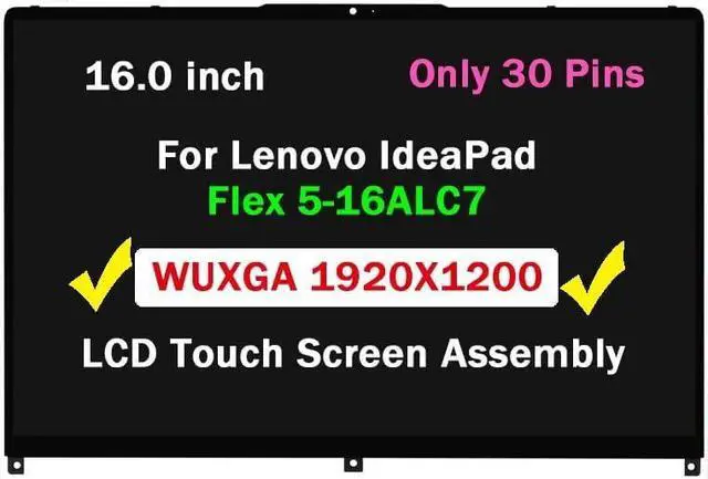 Main image of 16.0" Screen Replacement for Lenovo IdeaPad Flex 5 16ALC7 16IAU7 | FRU 5D10S39792 5D10S39793 5D10S39794, WUXGA 1920x1200 30pins Lcd Touch Display Digitizer Assembly
