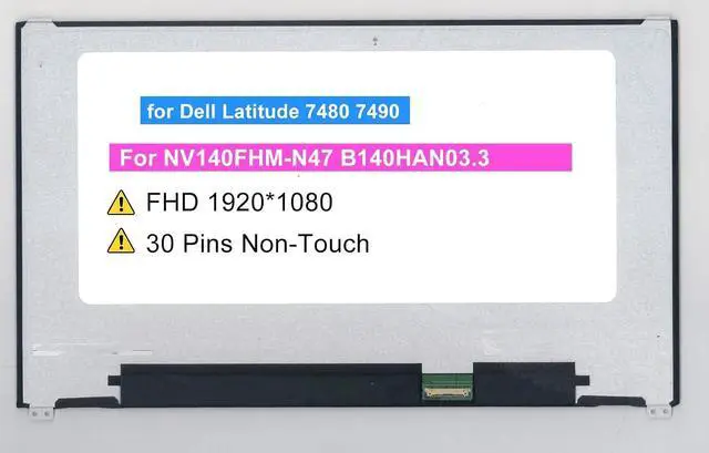 Main image of Screen Replacement NV140FHM-N47 B140HAN03.3 for Dell Latitude 7480 7490 | 6HY1W 14.0" FHD 1920(RGB)×1080 72% NTSC 30 pin LCD Non-Touch Display Panel (Not Screen Assembly)