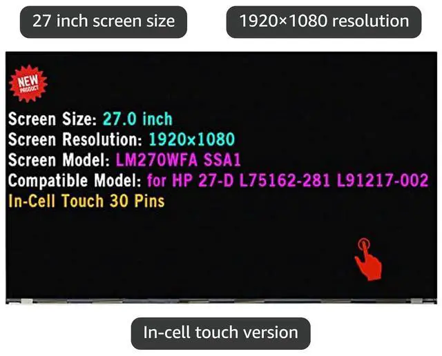 Alt view image 3 of 3 - 27" LCD Touch Replacement LM270WFA-SSA1 for HP 27-D 27-D0244 27-D0072 27-D0014 27-D0044 27-D0230Z 27-D0080 M02316-001 L91217-002 Display Screen FHD 1080P 30 Pins
