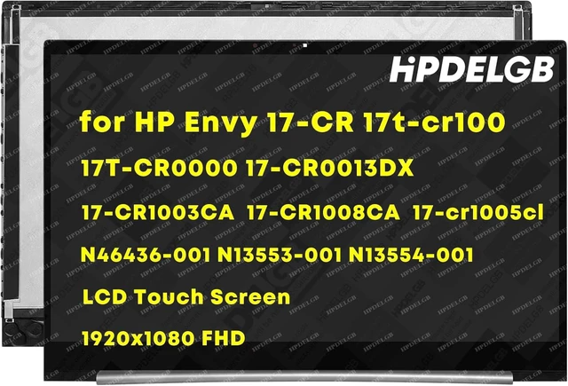 Main image of N46436-001 N13553-001 N13554-001 Replacement for HP Envy 17-CR 17t-cr100 17T-CR0000 17-CR0013DX 17-CR1003CA 17-CR1008CA 17-cr1005cl 1920x1080 FHD IPS LCD Touch Screen Digitizer Assembly