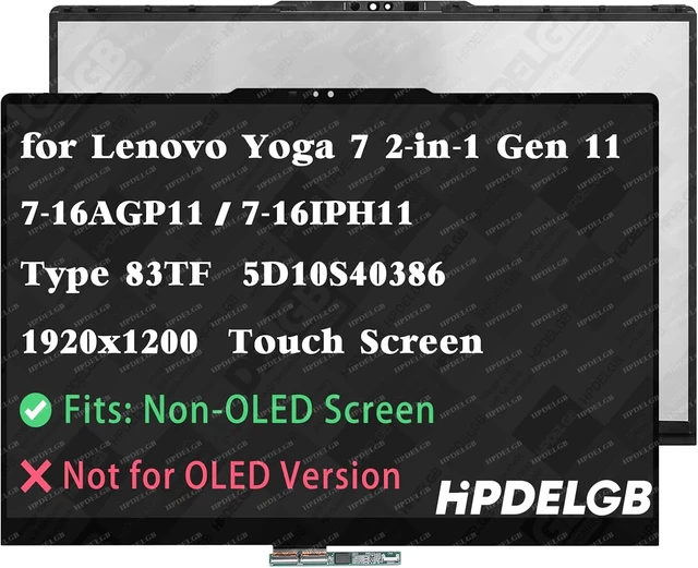 Main image of Replacement for Lenovo Yoga 7 2-in-1 Gen 11 16AGP11 16IPH11 Screen Type 83TF 5D10S40386 16.0 inches WUXGA 1920x1200 LCD Display Touch Screen Digitizer Assembly Not-OLED