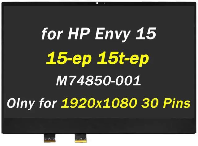 Main image of M74850-001 L98324-001 L97420-001 Replacement for HP Envy 15-ep 15t-ep LCD Display 15t-ep000 15-ep0000 15-ep0050TX 15-ep0051TX 15-ep0052TX 15.6" 1920x1080 30 Pins LED Touch Screen Digitizer Assembly