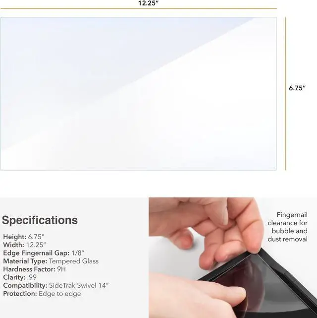 Alt view image 7 of 7 - SideTrak 14-Inch Monitor Screen Protector | Fits 14" Screens | Compatible with 14" Swivel Monitors | Scratch Proof & Impact Resistant Tempered Glass