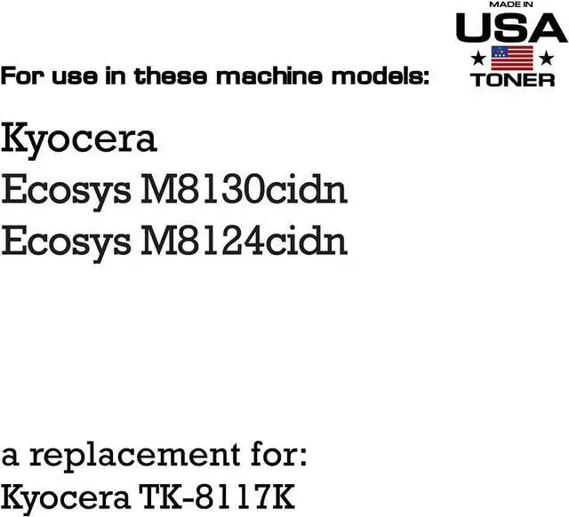 Alt view image 2 of 7 - MADE IN USA TONER Compatible Replacement for use in Kyocera® Ecosys M8130cidn, Ecosys M8124cidn, TK-8117K (Black, 2-Pack)