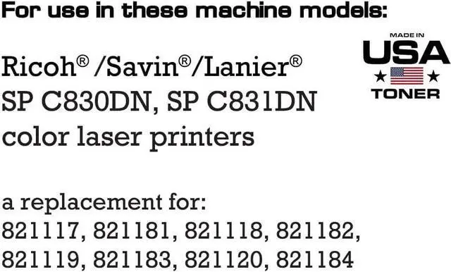 Alt view image 3 of 7 - MADE IN USA TONER Compatible Replacement for Ricoh SP C830DN, SP C831DN, 821117, 821181, 821118, 821182, 821119, 821183, 821120, 821184 (2 x Black, Cyan, Magenta, Yellow- 5 Pack)