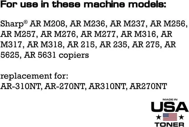 Alt view image 3 of 7 - MADE IN USA TONER Compatible Replacement for Sharp AR-310NT AR-235 236 257 275 M208 AR-M237 M257 M277 M317 (Black, 2-Pack)