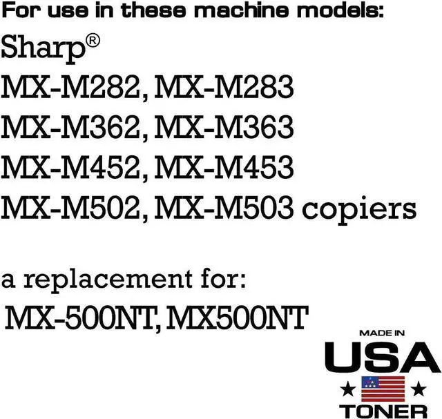 Alt view image 3 of 7 - MADE IN USA TONER Compatible Replacement for Sharp MX500NT,MX-M282, MX-M283, MX-M362, MX-M363, MX-M452, MX-M453, MX-M502, MX-M503 (Black, 2-Pack)