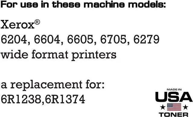 Alt view image 2 of 6 - MADE IN USA TONER Compatible Replacement for use in Xerox 006R01238, 006R01374, 6204, 6604, 6605, 6705, 6279 Wide Format Printer (Black- 2 Pack)