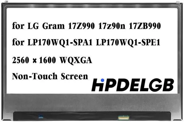 Main image of HPDELGB for LG Gram 17Z990 17z90n 17ZB990 for LP170WQ1-SPA1 LP170WQ1-SPE1 LCD LED Display Screen Replacement 17.0 inch 40PIN 25601600 WQXGA IPS (Non-Touch Screen)