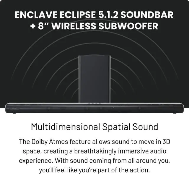 Alt view image 2 of 5 - Enclave Eclipse 5.1.2 Dolby Atmos Soundbar with 8 Wireless Subwoofer - Includes 11 Custom Drivers & 8-Inch Subwoofer for Multidimensional Spatial Sound