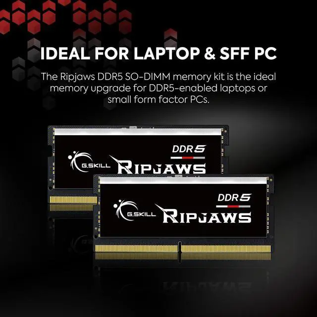 Alt view image 3 of 3 - G.SKILL Ripjaws DDR5 SO-DIMM Series DDR5 RAM 32GB (2x16GB) 4800MT/s CL40-39-39-76 1.10V Unbuffered Non-ECC Notebook/Laptop Memory SODIMM (F5-4800S4039A16GA2-RS)