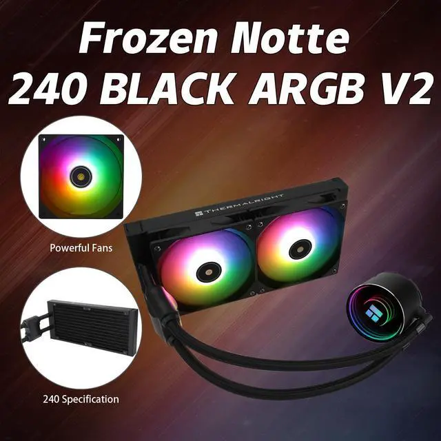 Alt view image 3 of 5 - Thermalrlght Frozen Notte 240 Black ARGB V2 Water Cooling CPU Cooler,240 Black CPU Cooler Specifications, Double PWM Fans,S-FDB V2 Bearings,Suitable for Intel LGA 1700/1851/1151/1200/2011,AMD/AM4 AM5