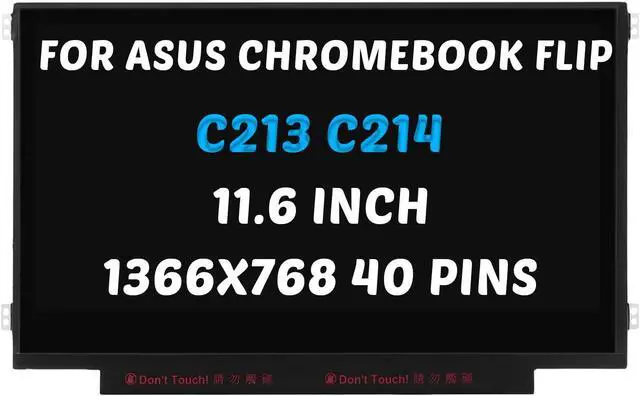 Main image of Replacement for ASUS Chromebook Flip C214 C214M C214MA LCD Screen for Chromebook FLIP C213 C213N C213NA C213S 1366x768 11.6 inch 40 Pins 60Hz LED Display Digitizer Panel (for Touch Screen Only)