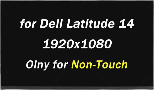 Main image of Replacement for Dell Latitude 14 3420 5401 5410 5411 5420 5421 5430 5431 P144G B140HAN07.1 FHD 60Hz 30 pins 14.0" LCD Non-Touch Screen Display Digitizer Laptop Panel (Only for Non-Touch Screen)