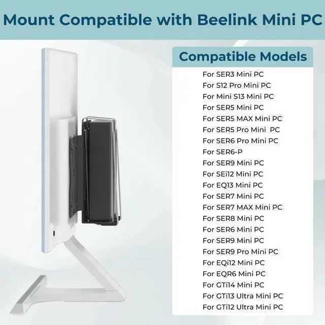 Alt view image 2 of 5 - Mini PC Mount Compatible with Beelink, for SER5, SER5 MAX/Pro, SER3, S12 Pro, SER6 Pro, SER8, SER6, SER9/Pro, GTi14/GTi13/GTi12, Vesa Mount/Connect VESA Arm, Mounts on The Back of a Monitor with Screw