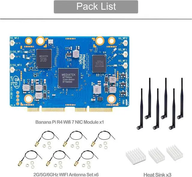 Alt view image 2 of 7 - BPI-R4 NIC BE14 WiFi 7 Module for BPI-R4 Wireless Tri-Band WiFi Router Board OpenWRT, MediaTek MT7995AV CPU 32 bits RISC-V MCU, with 6X 2G/5G/6GHz WiFi Antenna (WiFi7 NIC Module)