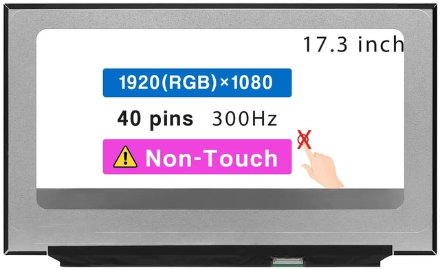 Main image of 17.3" Screen Replacement LQ173M1JW03 LQ173M1JW04 B173HAN05.1 AUO519D LP173WFG-SPV3 LP173WFG(SP)(V3) LCD Display Panel 40 pin 300Hz (FHD 1920 * 1080 Non-Touch)