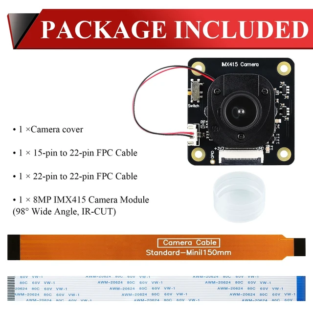 Alt view image 5 of 5 - IMX415 IR-Cut 8MP Camera, IMX415 Sensor 98 FOV Wide-Angle Lens with 22-22pin 15-22pin Cable, Compatible with Raspberry Pi 5 / 4B+ / 3B+ / 3B/ Zero