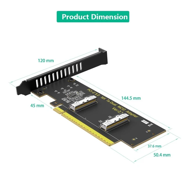 Alt view image 4 of 5 - Sintech PCIe 5.0 16x to Dual MCIO SFF-1016,PCI-e Bifurcation x16 to x8x8 Split MCIO 8X Adapter Card