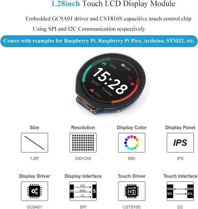 Alt view image 2 of 5 - 1.28inch Round Touch LCD 240x240 IPS Screen Display Module,SPI and I2C Communication,with GC9A01 Display Driver,CST816S Touch Driver,for Raspberry Pi 5/ 4B/3B+/Pi3B/Zero W for Raspberry Pi Pico,etc