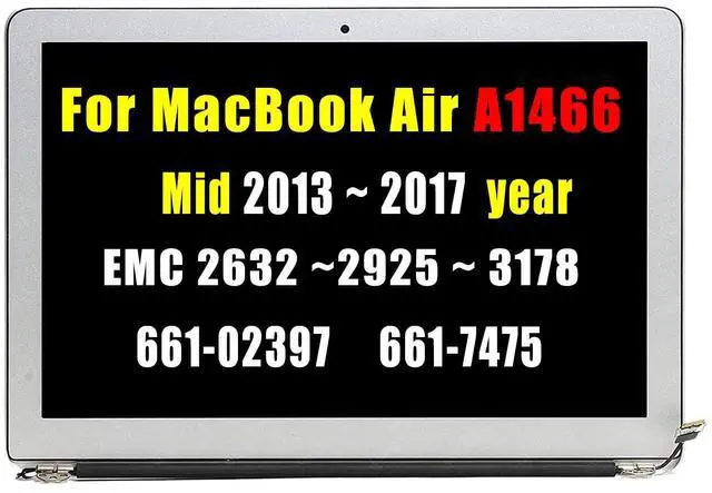 Main image of A1466 Screen Replacement Full LCD Display Screen Assembly for MacBook Air A1466 Mid2013 2014 2015 2016 2017 EMC 2632 EMC 2925 EMC 3178 661-02397 661-7475