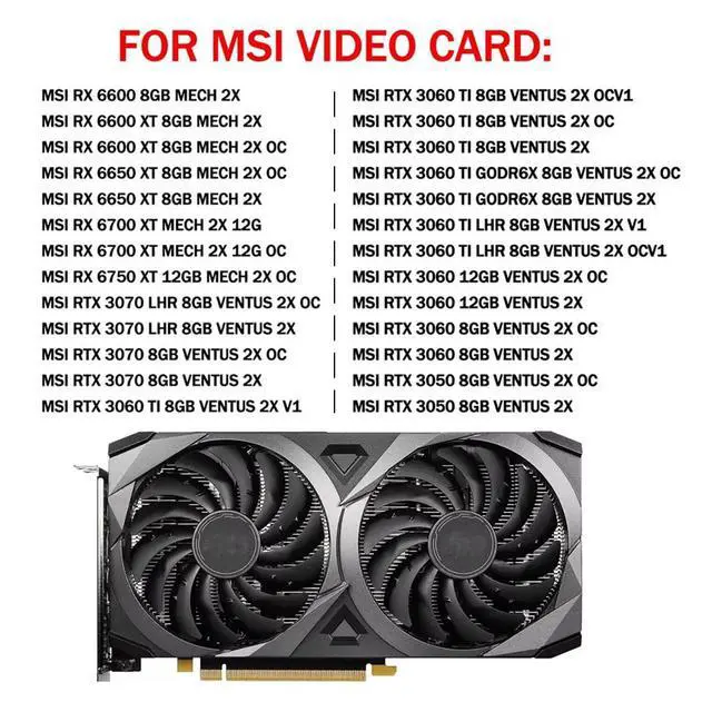 Alt view image 3 of 5 - GPU Cooling Replacement Fan for MSI RTX 3070 3060 3060TI 3050 Ventus 2X / OC / V1 for RX 6600 6600XT 6650XT 6700XT 6750XT MECH 2X / OC Series 4 Pin 95mm PLD10010S12HH (fan3)