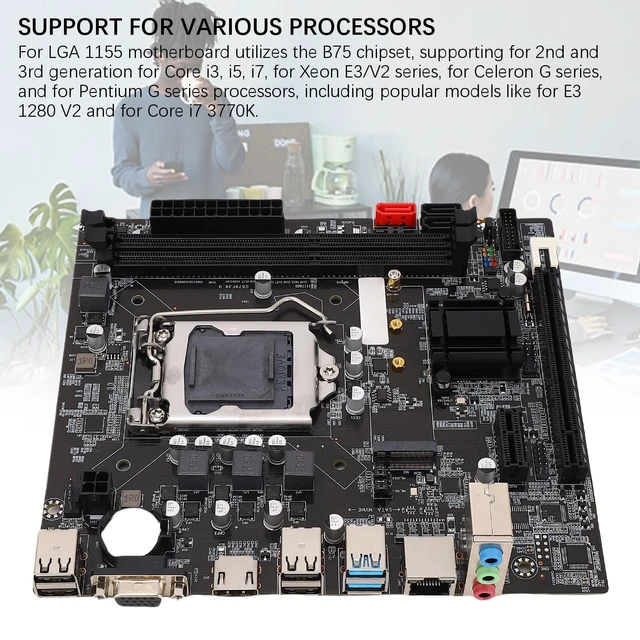 Alt view image 4 of 5 - B75 LGA 1155 Motherboard for in tel Core i3 5 i7 and E3 V2, Dual Channel DDR3 16GB, M.2 NVMe NGFF, PCIe x16, ATA3.0, VGA HDMI, Gaming PC Build