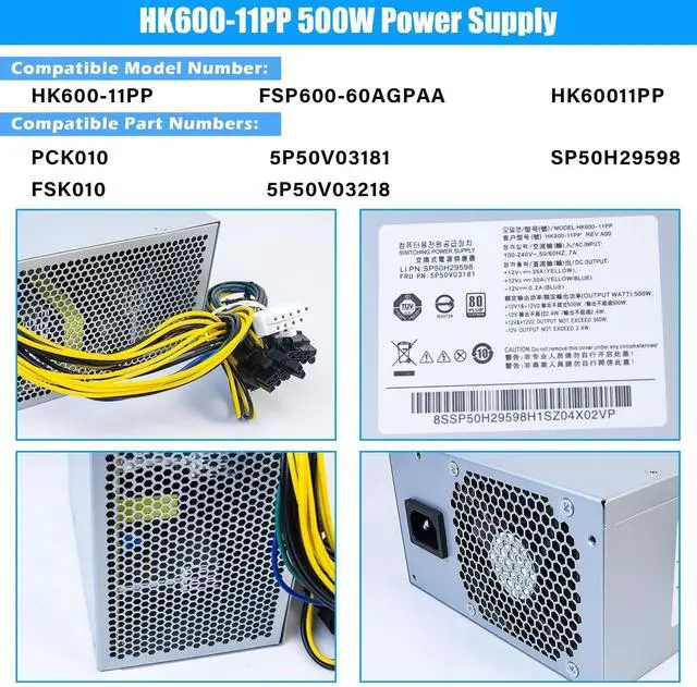 Alt view image 2 of 5 - Upgraded HK600-11PP 500W Power Supply Compatible with Lenovo P330 P340 P350 P328 P310 K M930T T4900K PCK010 FSK010 5P50V03181 5P50V03218 SP50H29598 HK600-11PP FSP600-60AGPAA Switching 500W PSU