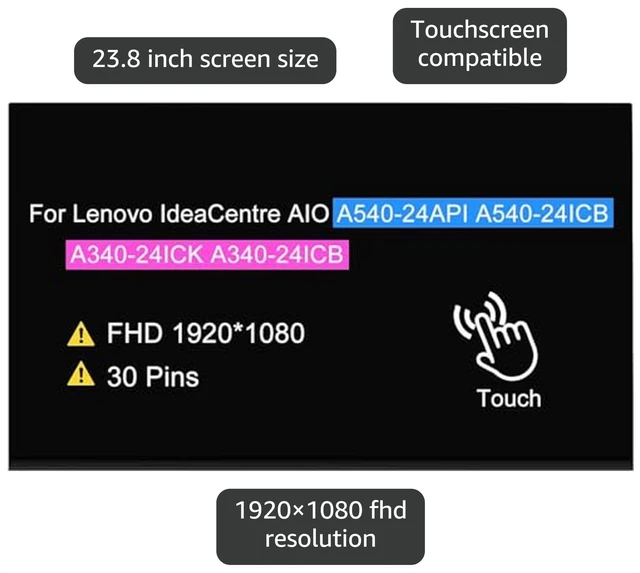 Alt view image 3 of 5 - 23.8" Screen Replacement for Lenovo ideacentre A540-24API A540-24ICB A340-24ICK A340-24ICB F0ER F0EL F0EM F0E6 5M10U49651 01AG986 LCD Display Panel (Only for Touchscreen Version)