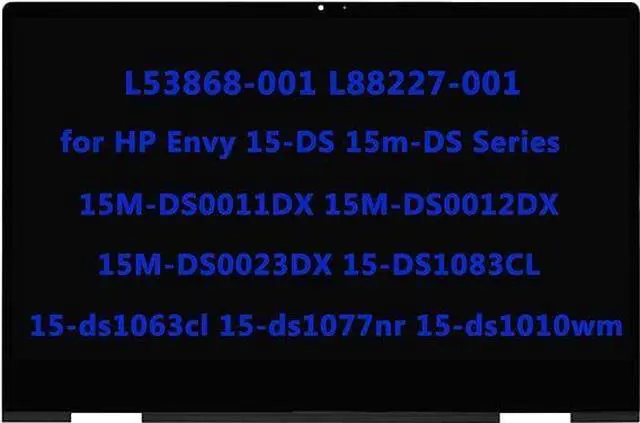 Main image of 15.6" L53868-001 L88227-001 Touch Screen Replacement for HP Envy X360 15-DS 15m-DS 15M-DS0011DX 15M-DS0012DX 15M-DS0023DX 15-ds1063cl 15-ds1077nr 15-ds1010wm LCD FHD