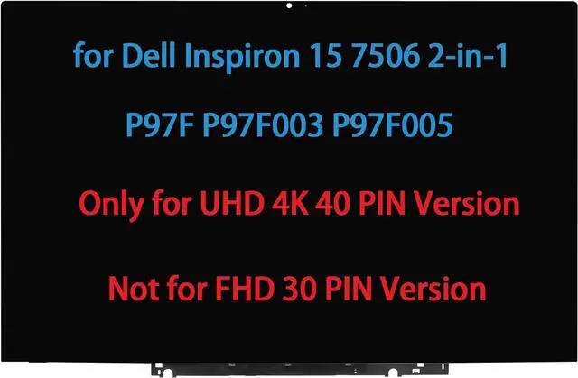 Main image of NUOLAISUN 15.6" LCD Replacement for Dell Inspiron 15 7506 2-in-1 P97F P97F003 P97F005 Touch Screen Digitizer LED Display Assembly with Bezel UHD (40pin Connector)