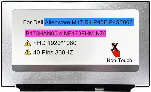 Main image of NUOLAISUN 17.3" LCD Display Panel B173HAN05.4 NE173FHM-NZ6 Compatible with Dell Alienware M17 R4 P45E P45E002 FHD 1920 * 1080 40 pins 360HZ LCD Non-Touch Screen Replacement (Not for 144HZ)