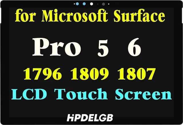 Main image of New Screen Replacement for Microsoft Surface Pro 5 Pro 6 1796 1809 1807 6870S-2403A LP123WQ1 LCD Display Touch Screen Digitizer Assembly Only for 12.3 inch Screen