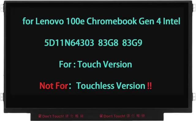 Main image of 5D11N64303 LCD Replacement for Lenovo 100e Chromebook Gen 4 Intel 83G8 83G9 Screen Display Panel HD-1366 * 768 (Not for touchless Version)