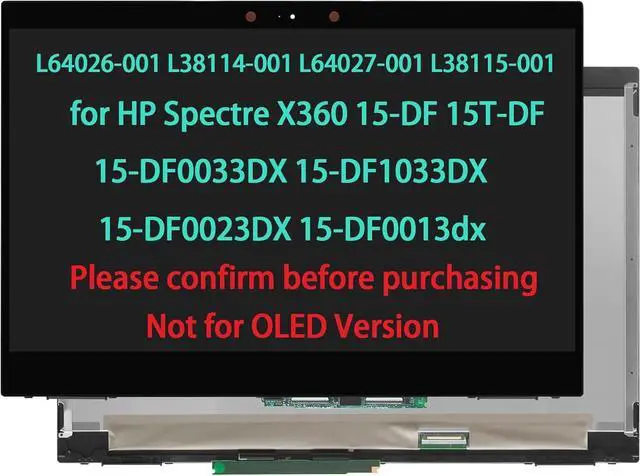 Main image of L64026-001 L38114-001 L64027-001 L38115-001 LCD Touch Screen Replacement for HP Spectre X360 15-DF 15T-DF 15-DF0033DX 15-DF1033DX 15-DF0023DX 15-df0013dx Display Digitizer Assembly (Not for OLED