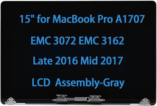 Main image of 15" Screen Replacement for MacBook Pro A1707 EMC 3072 EMC 3162 Late 2016 Mid 2017 LCD Display Assembly 661-06375 661-08030 (Space Gray)