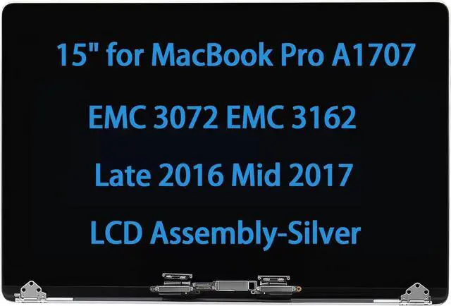Main image of 15" Screen Replacement for MacBook Pro A1707 EMC 3072 EMC 3162 Late 2016 Mid 2017 LCD Display Assembly 661-06375 661-08030 (Silver)