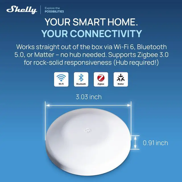 Alt view image 3 of 7 - Shelly Flood S Gen4 Smart Water Leak Sensor, Matter-over-Wi-Fi, Wi-Fi 6, Zigbee 3.0, Bluetooth 5 LE, IP67, CR123A Battery