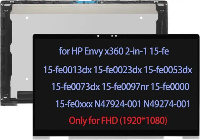 Main image of N47924-001 N49274-001 LCD Replacement for HP Envy x360 2-in-1 15-fe 15-fe0013dx 15T-FE000 15-fe0053dx 15-fe0073dx 15-fe0097nr 15-fe0000 15-fe0xxx LCD Touch Screen Digitizer Assembly Bezel FHD