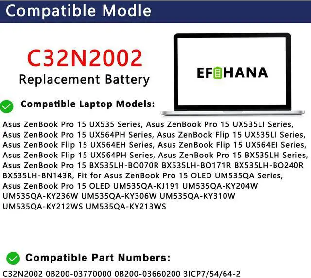 Alt view image 5 of 5 - EFOHANA C32N2002 Laptop Battery Replacement for ASUS ZenBook Flip 15 UX535LI, UX564EH, UX564EH-EZ004T, ZenBook Pro 15 UX535 UX535L Series 0B200-03770000 11.55V 96Wh 8230mAh