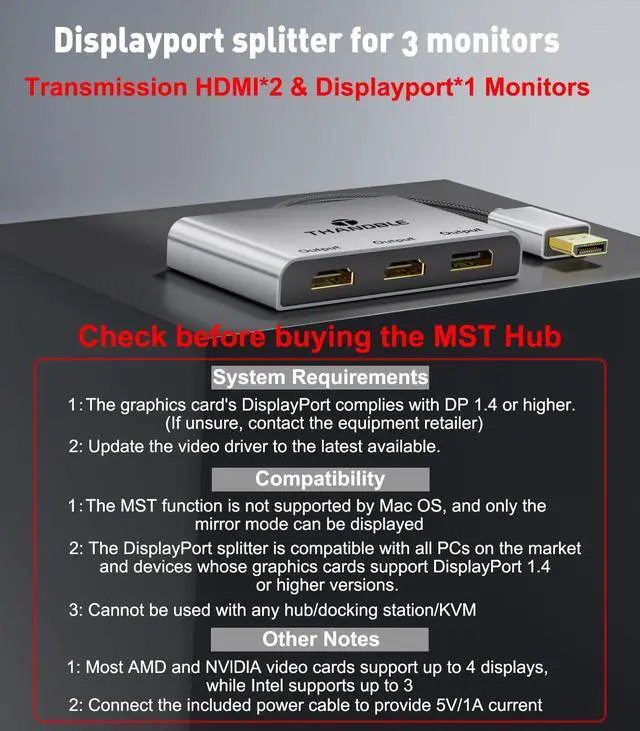 Alt view image 5 of 5 - THANDBLE DisplayPort to Dual HDMI with DP Adapter (4K@60Hz) Extended Display 1 in 3 Out MST Hub for Multiple Monitors Compatible for Graphics Card, PC, NVIDIA, AMD