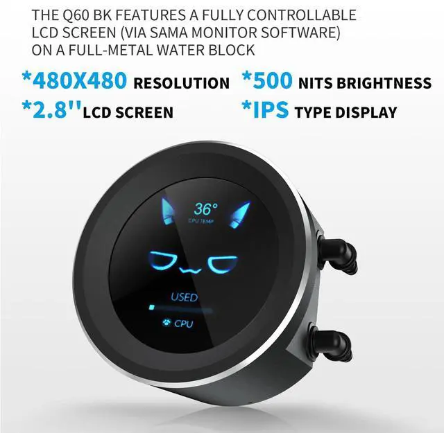 Alt view image 2 of 5 - SAMA Q60 CPU AIO Water Cooler, FDB Bearings 4pin PWM Quiet Fans, Efficient PWM-Controlled Pump, Customizable 2.8" Circular LCD Display for Images, LGA 1366/115X/2011/1200/1700/1851, AM4/AM5, Black