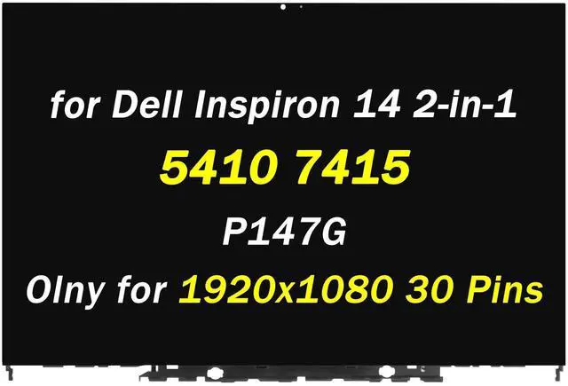 Main image of Replacement for Dell Inspiron 14 5410 7415 2-in-1 LCD Display P147G P147G001 P147G002 14.0" 30pins LCD LED Touch Screen Digitizer Assembly with Bezel (Only for 1920x1080)
