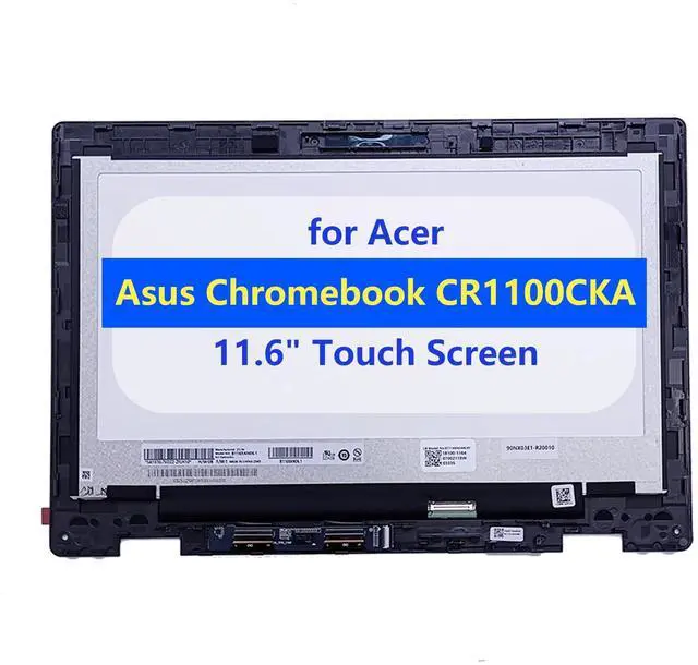 Main image of D-KXCPELE Screen Replacement for Asus Chromebook 11.6 CR1100CKA LCD Module Display Touch Screen Digitizer Assembly w/Bezel 90NX03E1-R20010