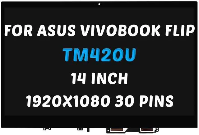 Main image of Replacement for ASUS VivoBook Flip 14 TM420 TM420I TM420U TM420IA TM420UA LCD Screen 1920x1080 14.0 inch LED Screen Display Digitizer Assembly (for Touch Screen Only)